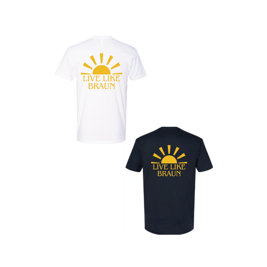 Live Like Braun - T-Shirt